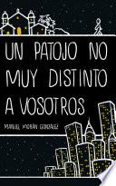 Un patojo no muy distinto a vosotros