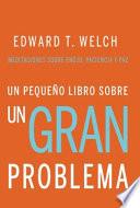 Un Pequeño Libro Sobre un Gran Problema