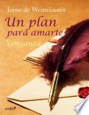 Un plan para amarte. Venganza