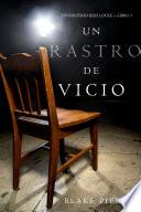 Un Rastro de Vicio (Un Misterio Keri Locke —Libro 3)