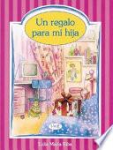 Un Regalo para Mi Hija