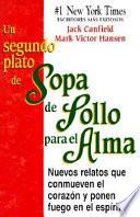 Un Segundo Plato de Sopa de Pollo para el Alma