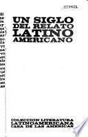 Un siglo del relato latinoamericano