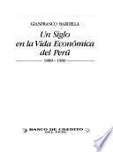 Un siglo en la vida económica del Perú, 1889-1989