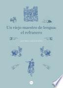 Un viejo maestro de lengua: el refranero