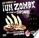 Un zombi se comió mi cupcake