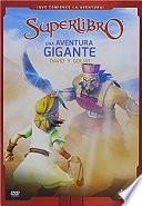 Una aventura gigante/ A Giant Adventure