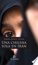 Una chilena sola en Irán
