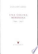 Una colina meridiana, 1942-1950