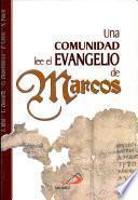 UNA COMUNIDAD LEE EL EVANGELIO DE MARCOS