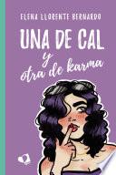 Una de cal y otra de karma