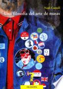 Una filosofía del arte de masas