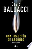 Una fracción de segundo (Saga King & Maxwell 1)