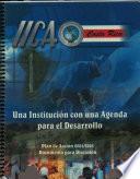 Una Institución con una Agenda para el Desarrollo Plan de Acción 2004/2005 Documento para Discusión Diciembre 2003.