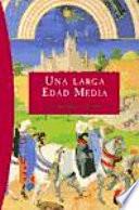 Libro Una larga Edad Media