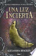 Una Luz Incierta