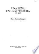 Una seña en la sepultura, 1974-1977