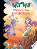Una sirena enamorada (Serie Bat Pat 40)