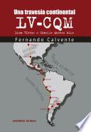 Una travesía continental. LV-CQM Lima Víctor - Charlie Quebec Mike