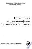 Unamuno, el personaje en busca de si mismo