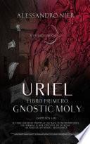 Uriel: Libro Primero Gnostic Moly