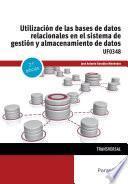Utilización de las bases de datos relacionales en el sistema de gestión y almacenamiento de datos