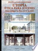 Utopia, Etica Para Jovenes