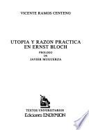 Utopía y razón práctica en Ernst Bloch