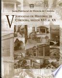 V Jornadas de Historia de Córdoba, siglos XVI al XX