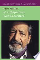 Libro V. S. Naipaul and World Literature