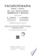 Vacunoterapia general y especial de las infecciones quirúrgieus y bucales