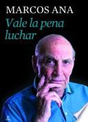 Vale la pena luchar