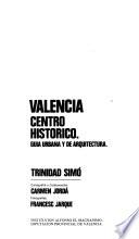 Valencia, centro histórico