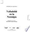 Valladolid en la nostalgia