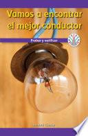 Vamos a encontrar el mejor conductor: Probar y verificar (Finding the Best Conductor: Testing and Checking)
