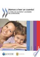 ¡Vamos a leer un cuento! El papel de los papás y las mamás en la educación