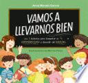 Vamos a llevarnos bien
