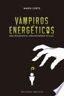 Vampiros energticos / Energetic Vampires