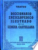 Vastus, diccionario enciclopédico ilustrado de la lengua castellana