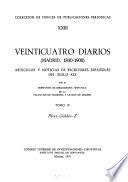 Veinticuatro diarios. Madrid, 1830-1900