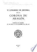 VI [i.e. Sexto] Congreso de Historia de la Corona de Aragón