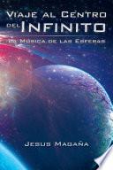 Viaje Al Centro Del Infinito