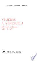 Viajeros a Venezuela en los siglos XIX y XX