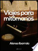 Viajes para mitómanos