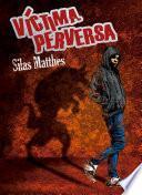 Víctima perversa