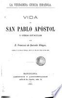 Vida de San Pablo Apóstol y otros opúsculos