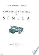 Vida genial y trágica de Séneca