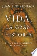 Vida, la Gran Historia
