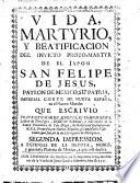 Vida, martyrio, y beatificación del invicto proto-martyr de el Japon, san Felipe de Jesus