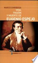 Vida, Pasión y Muerte de Eugenio Espejo